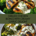 Grilled Chicken & Broccoli Bowls with Creamy Garlic Sauce Recipe