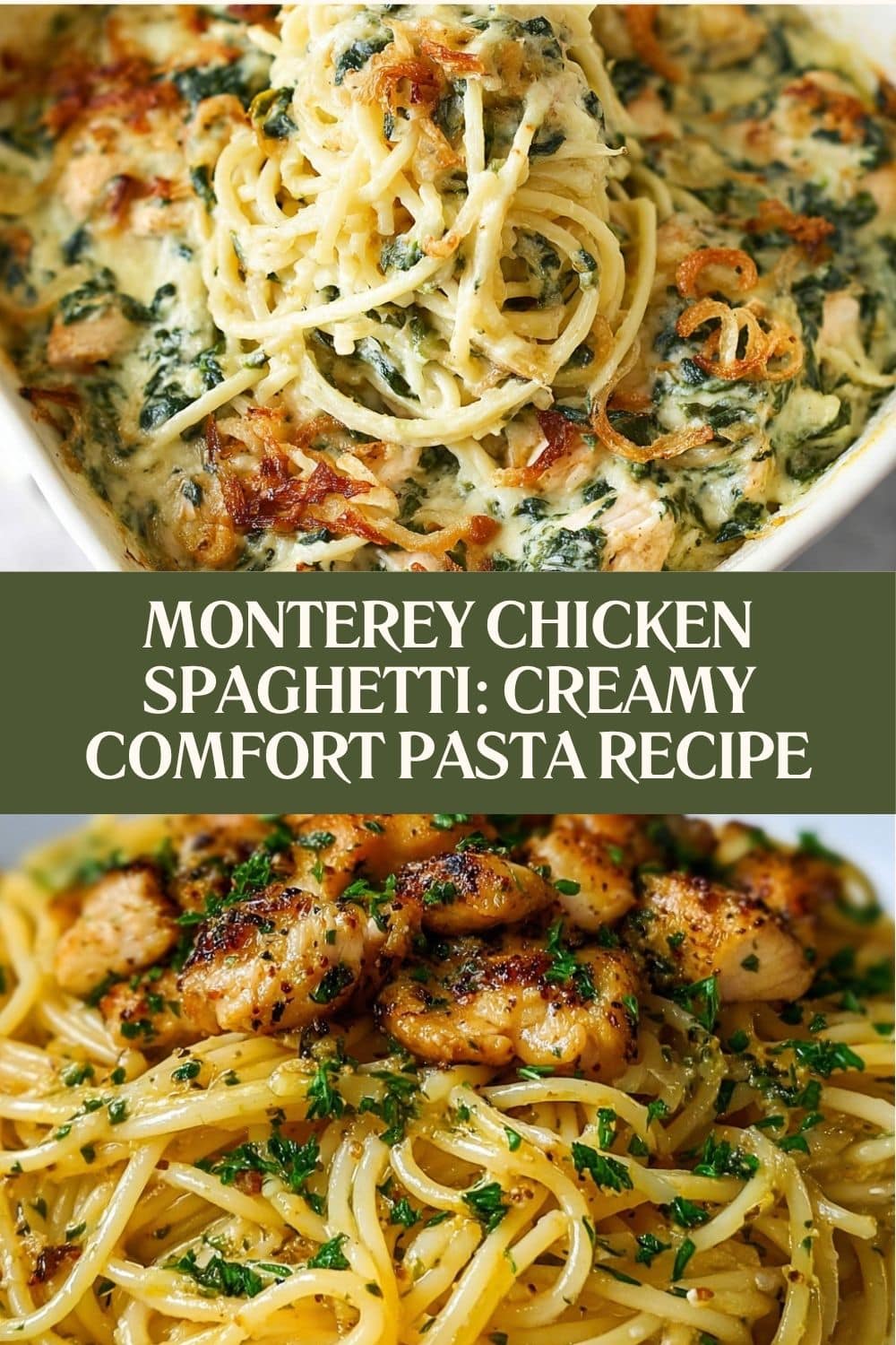 Flavor-Packed Pasta DishIngredients: Monterey Chicken Spaghetti Recipe