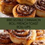 Cinnamon Roll French Toast Roll-Ups Recipe