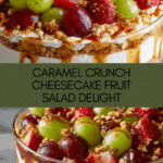 Caramel Crunch Cheesecake Fruit Salad Recipe