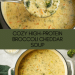 High Protein Broccoli Cheddar Soup Recipe