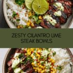Cilantro Lime Steak Bowls: A Flavorful Recipe for a Quick Dinner Recipe