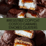 Copycat Costco Caramel S'mores Clusters Recipe