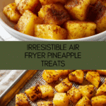 Air Fryer Pineapple (Like Brazilian Grilled Pineapple) Recipe