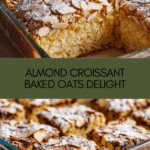 Almond Croissant Baked Oats Recipe