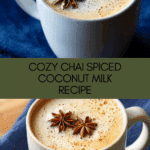 Chai Spiced Coconut Milk Recipe