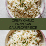 Garlic Parmesan Cauliflower Rice Recipe