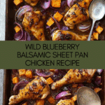 Wild Blueberry Balsamic Sheet Pan Chicken Recipe