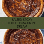 Salted Sticky Toffee Pudding Pumpkin Pie Recipe