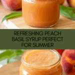 Peach Basil Syrup Recipe