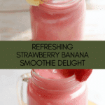 Strawberry Banana Smoothie Recipe