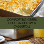 Green Chile Cauliflower Casserole Recipe