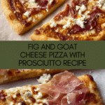 Simple Fig Pizza with Goat Cheese and Prosciutto Recipe