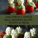 Caprese Skull Skewers Recipe