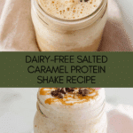 Homemade Dairy Free Salted Caramel Protein Shake Recipe